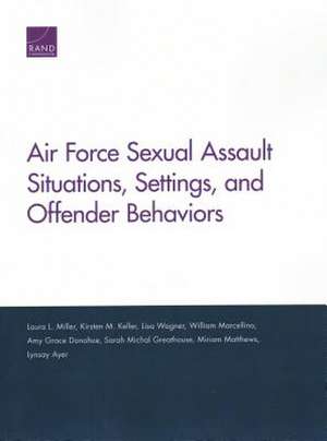 AIR FORCE SEXUAL ASSAULT SITUAPB de Lynsay Ayer