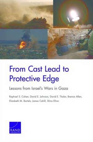 From Cast Lead to Protective Edge de Raphael S Cohen