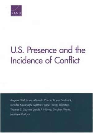 U.S. Presence and the Incidence of Conflict de Angela O'Mahony