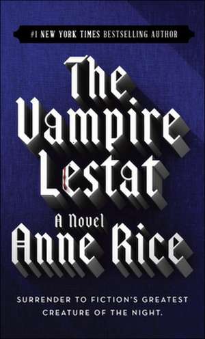 Rice, A: Vampire Lestat