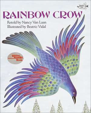 Rainbow Crow: A Lenape Tale de Nancy Van Laan