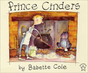 Prince Cinders de Babette Cole