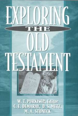 Exploring the Old Testament de W. T. Purkiser