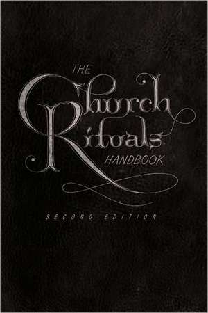 The Church Rituals Handbook de Jesse C. Middendorf