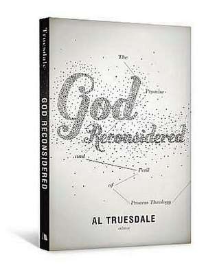 God Reconsidered: The Promise and Peril of Process Theology de Albert Truesdale