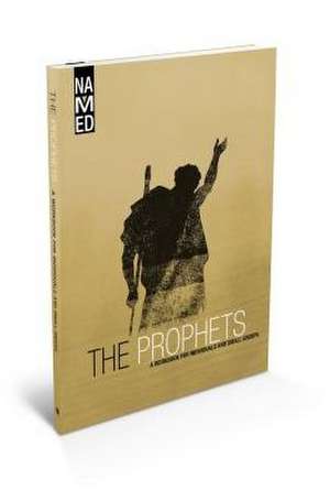 The Prophets: A Workbook for Individuals and Small Groups de Beacon Hill Press