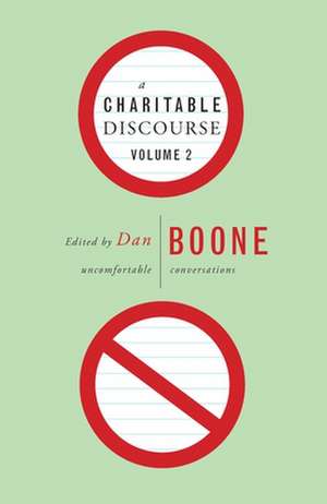 A Charitable Discourse, Volume 2 de Dan Boone