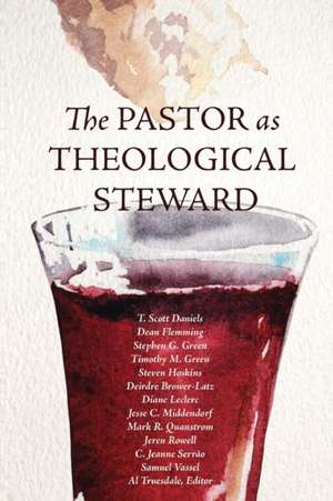 The Pastor as Theological Steward de T. Scott Daniels