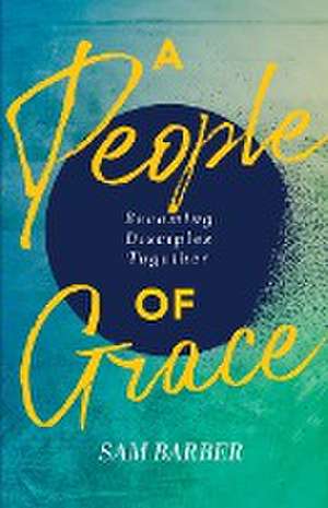 A People of Grace de Sam Barber