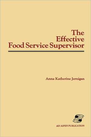 Effective Food Svc Supervisor de Anna Katherine Jernigan