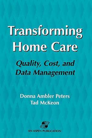 Pod- Transforming Home Care de Donna Ambler Peters