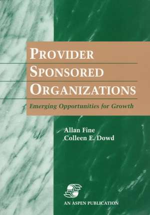 Provider Sponsored Organizations de Colleen E. Dowd