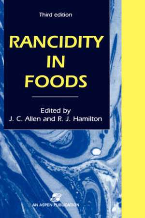 Rancidity in Foods de John C. Allen