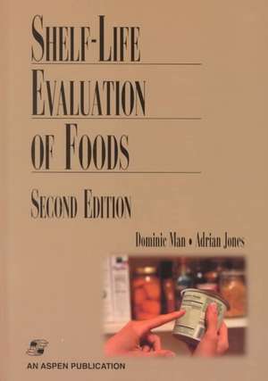 Shelf Life Evaluation of Foods de C.M.D. Man