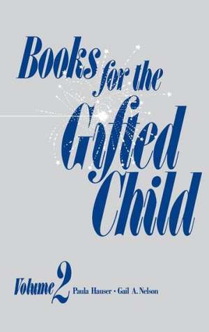 Books for the Gifted Child: Vol. 2 de Paula Hauser