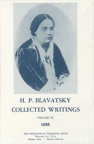 Collected Writings of H. P. Blavatsky, Vol. 9 de Helena Petrovna Blavatsky