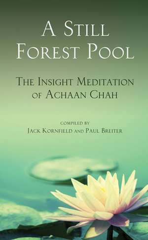 A Still Forest Pool de Achaan Chah