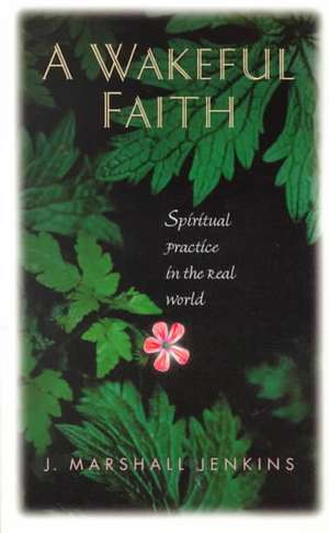 A Wakeful Faith de J. Marshall Jenkins