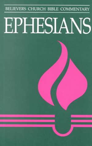 Ephesians de Thomas R. Yoder Neufeld