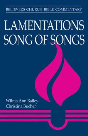 Lamentations, Song of Songs de Wilma A. Bailey