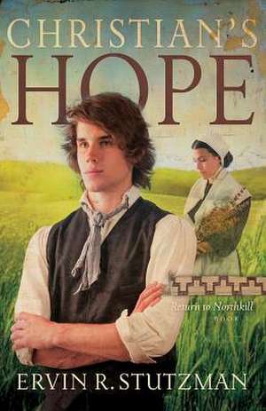 Christian's Hope de Ervin Stutzman