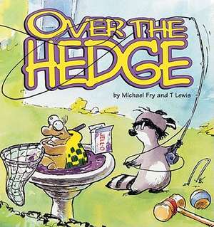 Over The Hedge de Michael Fry