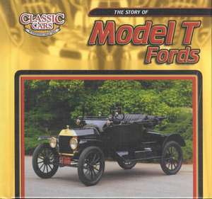 The Story of Model T Fords de David K. Wright