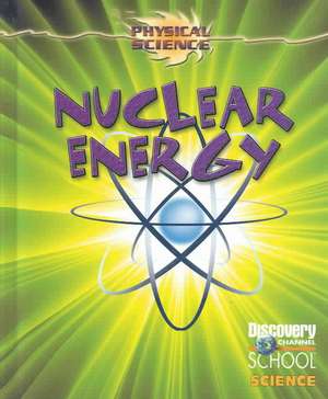 Nuclear Energy de Gareth Stevens Publishing