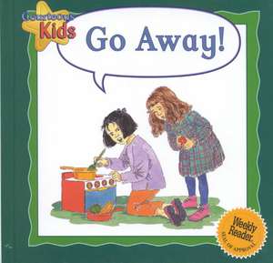 Go Away! de Janine Amos