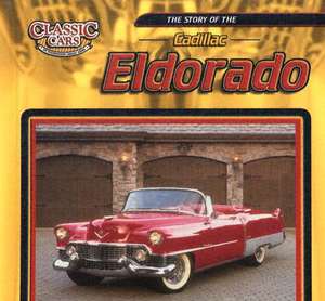 The Story of the Cadillac Eldorado de Jim Mezzanotte