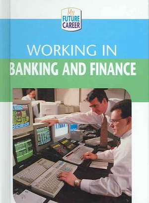 Working in Banking and Finance de Margaret McAlpine