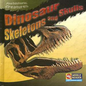 Dinosaur Skeletons and Skulls de Joanne Mattern