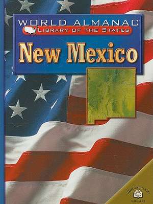 New Mexico: Land of Enchantment de Michael Burgan