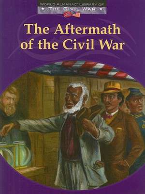 The Aftermath of the Civil War de Dale Anderson