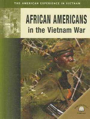 African Americans in the Vietnam War de Diane Canwell