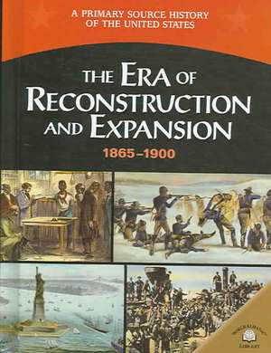 The Era of Reconstruction and Expansion (1865-1900) de George E. Stanley