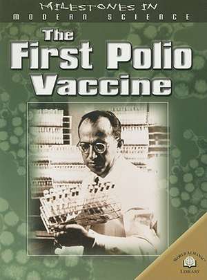 The First Polio Vaccine de Guy de la Bedoyere