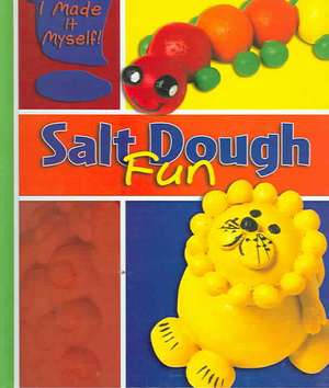 Salt Dough Fun de Brigitte Casagranda