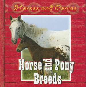 Horse and Pony Breeds de Marion Curry