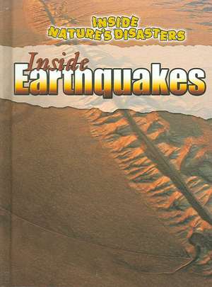 Inside Earthquakes de Neil Morris