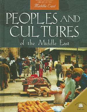 Peoples and Cultures of the Middle East de Nicola Barber