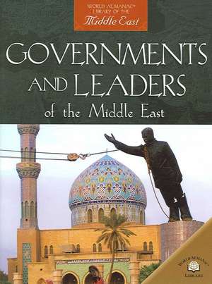 Governments and Leaders of the Middle East de David Downing