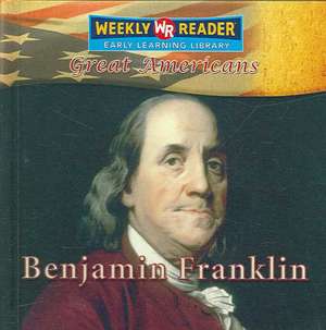 Benjamin Franklin de Monica Rausch