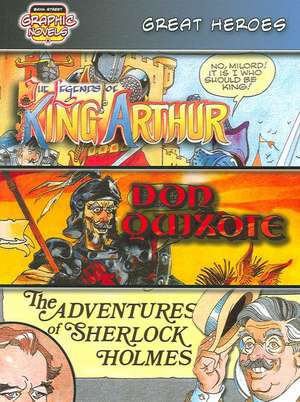 Great Heroes: King Arthur/Don Quixote/The Adventures of Sherlock Holmes de World Almanac Library