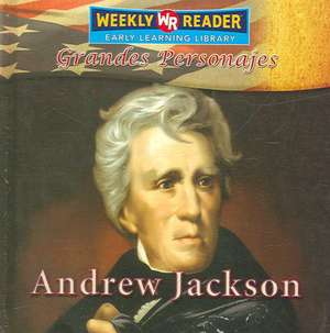 Andrew Jackson de Monica L. Rausch