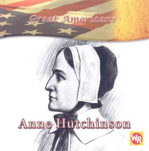 Anne Hutchinson de Barbara Kiely Miller