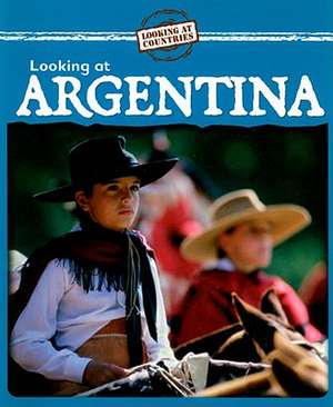 Looking at Argentina de Kathleen Pohl