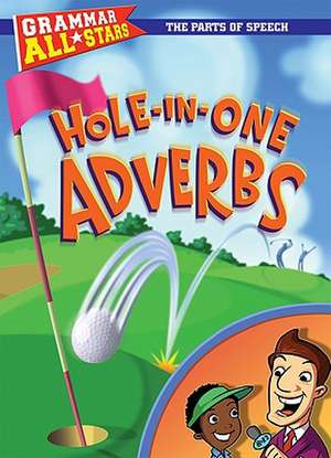 Hole-In-One Adverbs de Doris Fisher