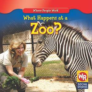 What Happens at a Zoo? de Lisa M. Guidone