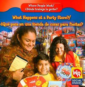 What Happens at a Party Store?/Que Pasa En Una Tienda de Cosas Para Fiestas? de Amy Hutchings